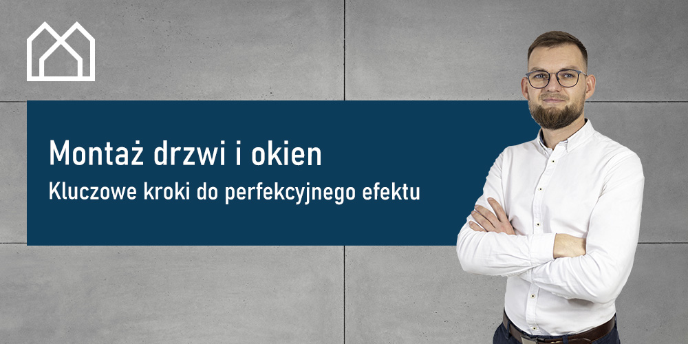 dormal_blog-poradnik_06_montaz-okien-drzwi