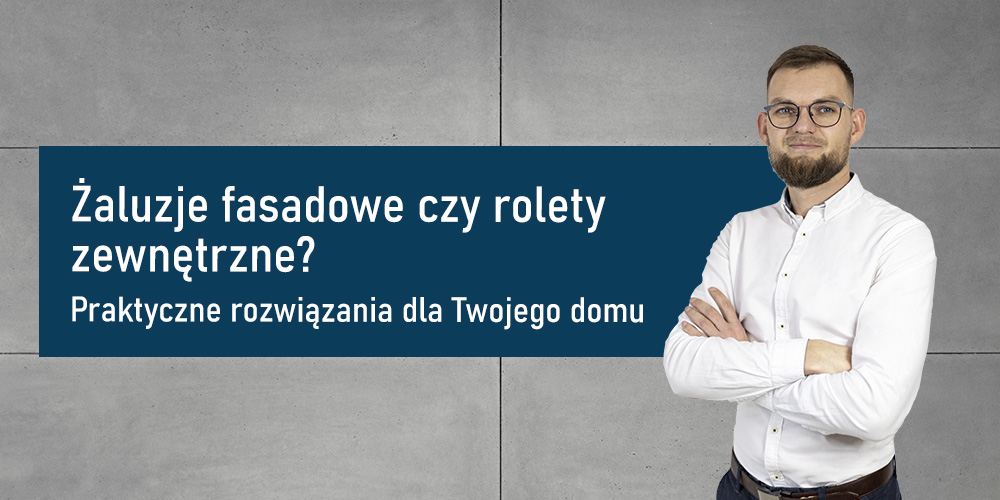 dormal_blog-poradnik_12_zaluzje-fasadowe-rolety-zewnetrzne